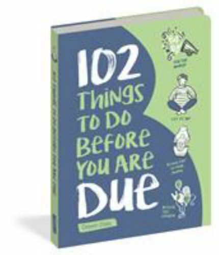 102 Things to Do Before You Are Due – Dawn Dais, 1947458493, paperback, new