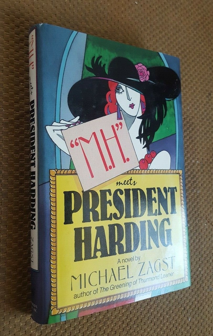 MH MEETS PRESIDENT HARDING By Michael Zagst – Hardcover wDJ