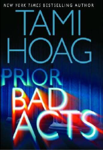 Prior Bad Acts – Hardcover By Hoag, Tami – VERY GOOD