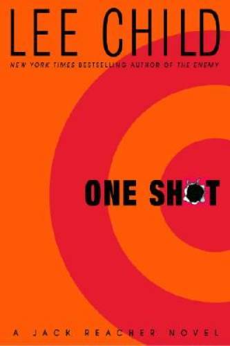 One Shot (Jack Reacher, No. 9) – Hardcover By Child, Lee – GOOD