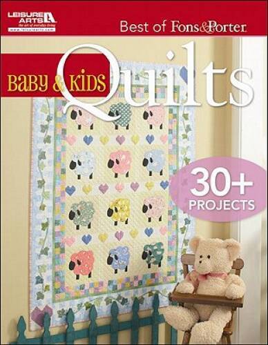 Best of Fons & Porter: Baby and Kids Quilts – Paperback By Fons, Marianne – GOOD