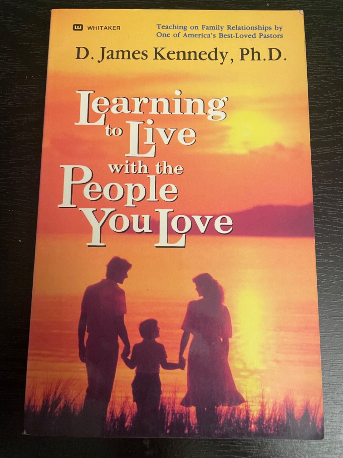 Learning to Live with the People You Love by D. James Kennedy (1987, Mass…