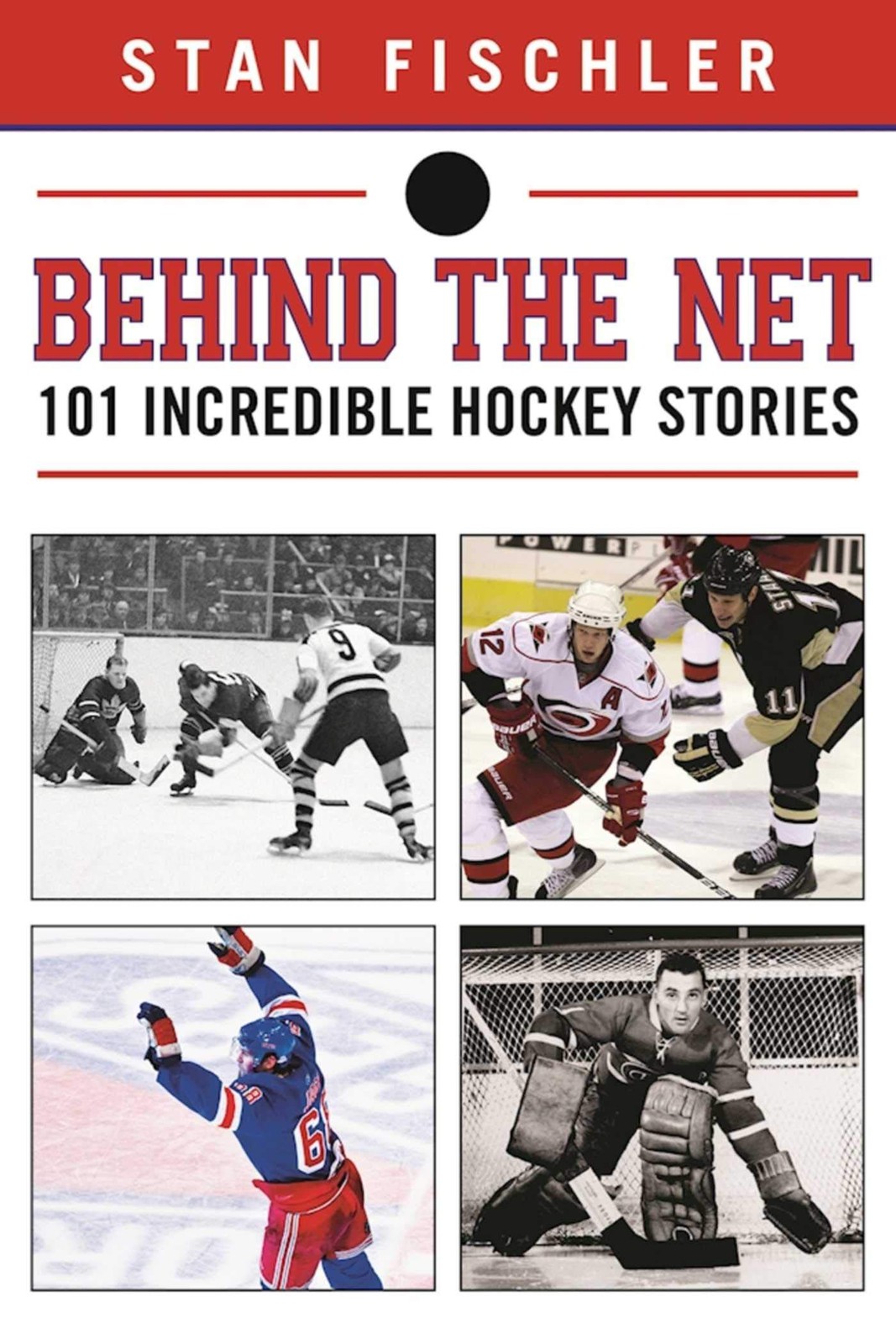 Behind the Net: 106 Incredible Hockey Stories – paperback Fischler, Stan