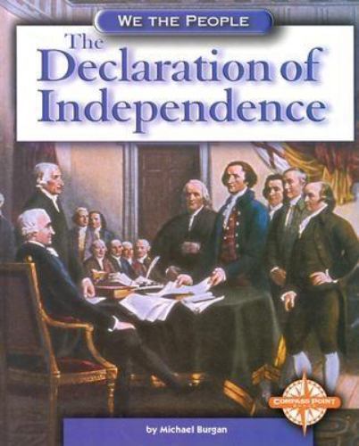 The Declaration of Independence (We the People) by Michael Burgan
