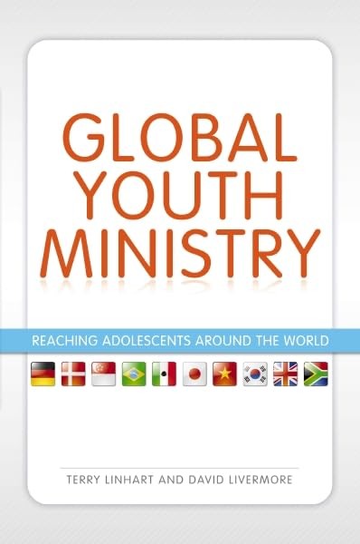 Global Youth Ministry: Reaching Adolescents Around the World (YS Academic)