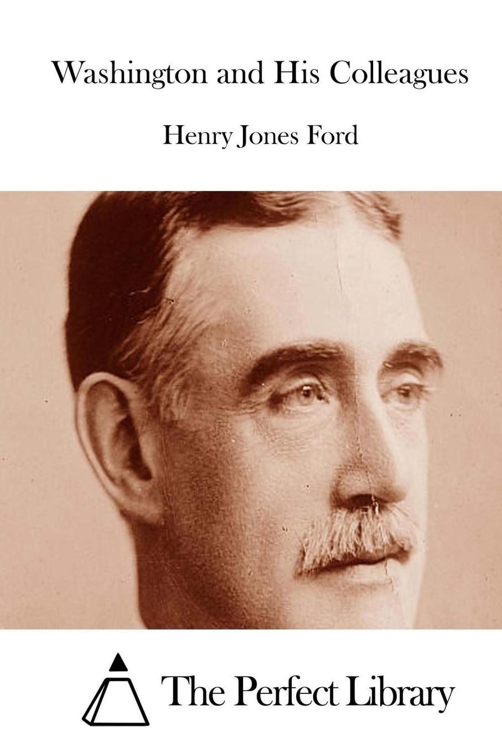 Washington and His Colleagues by Henry Jones Ford (English) Paperback Book