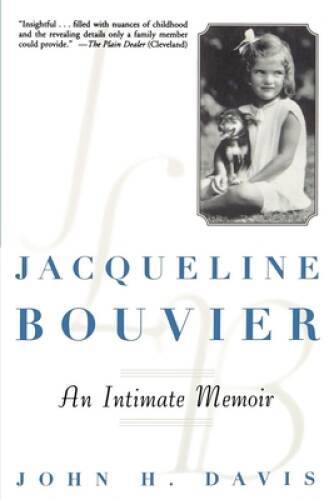 Jacqueline Bouvier: An Intimate Memoir – Paperback By Davis, John H – GOOD