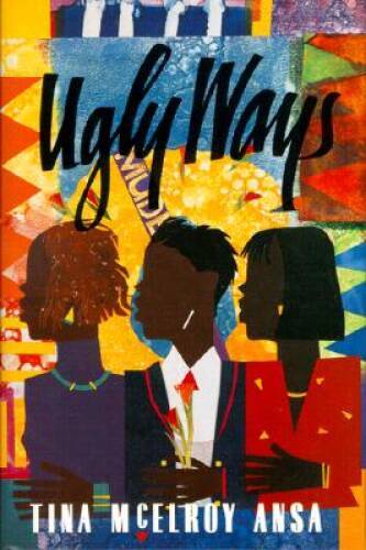 Ugly Ways – Hardcover By Ansa, Tina McElroy – VERY GOOD