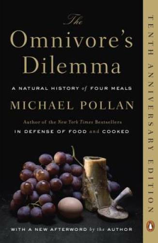 The Omnivore’s Dilemma: A Natural History of Four Meals – Paperback – VERY GOOD