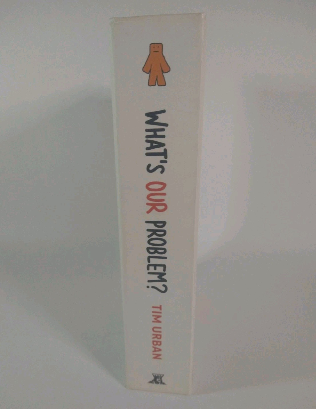 What’s Our Problem?: Self-Help Book for Societies / Tim Urban / 2024 Hardcover