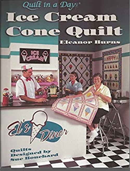 Ice Cream Cone Quilt Paperback Eleanor Burns