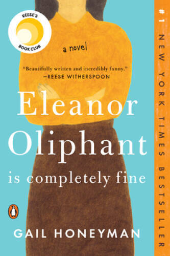 Eleanor Oliphant Is Completely Fine: A Novel – Paperback – ACCEPTABLE