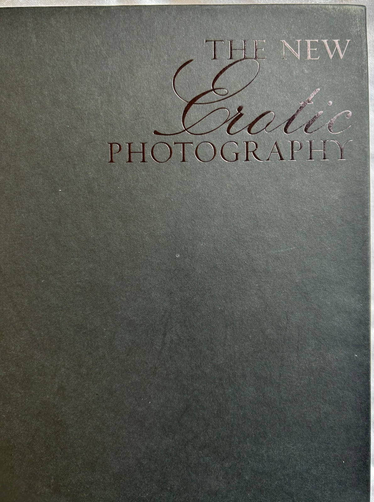 THE NEW EROTIC PHOTOGRAPHY Dian Hanson Eric Kroll Taschen HC Hardcover 2007 Book