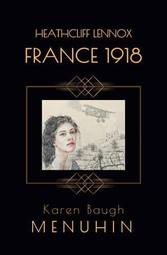 Heathcliff Lennox – France 1918 – Paperback By Menuhin, Karen Baugh – GOOD