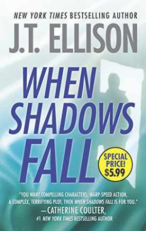 When Shadows Fall (Samantha Owens) – Paperback, by J. T. Ellison – Good