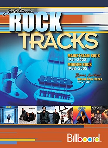 Joel Whitburn’s Rock Tracks: Mainstream Rock 1981-2002 * Moder…