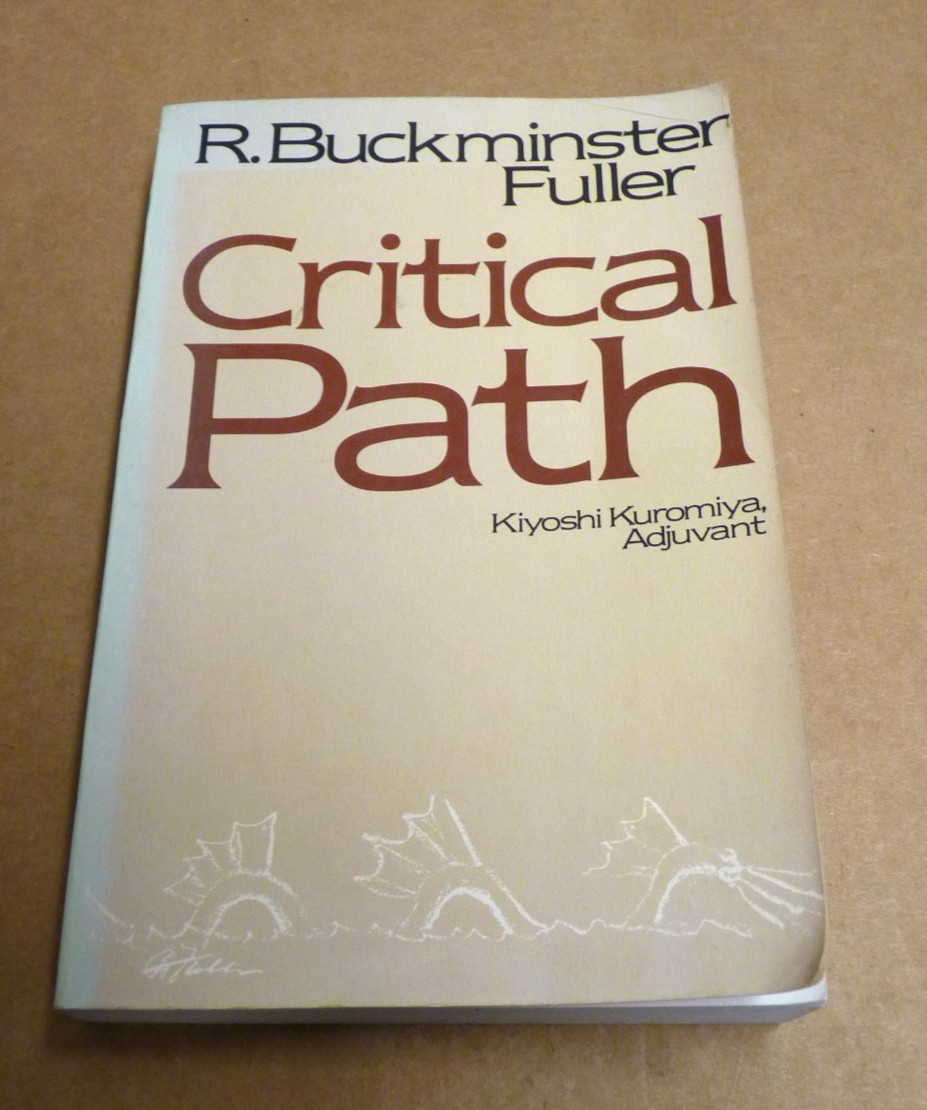 Critical Path – Paperback, SIGNED by Fuller R. Buckminster 1st Edition