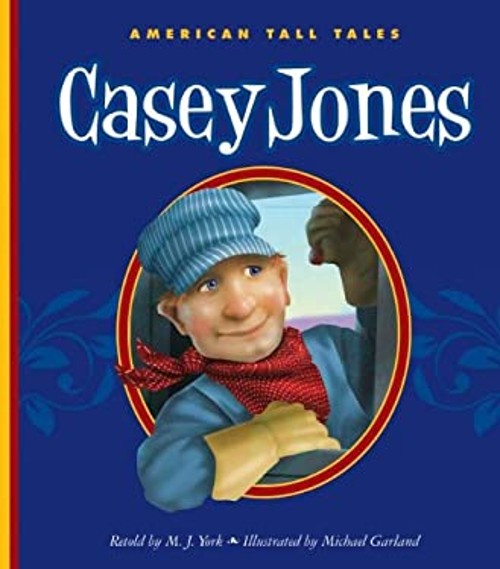 Casey Jones Reinforced Library Binding M. J. York