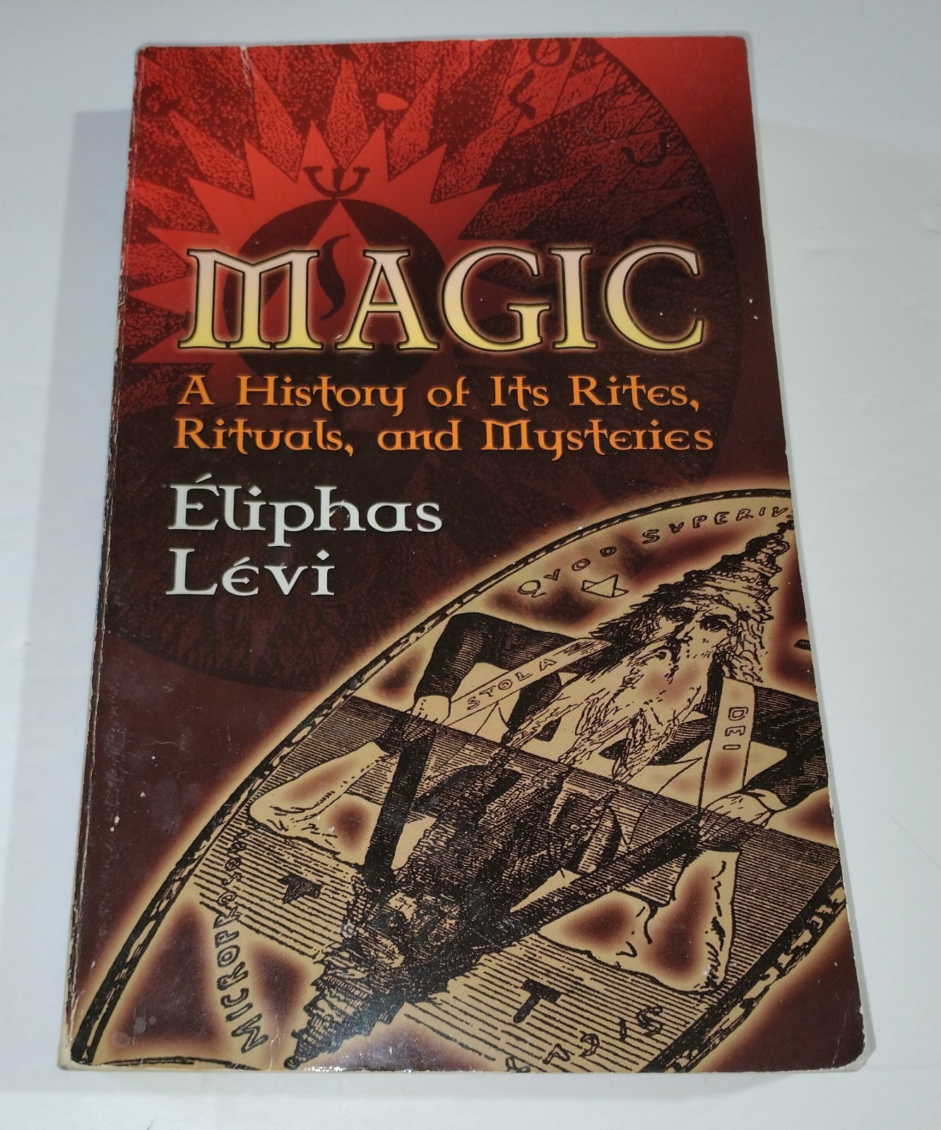 Magic A History of Its Rites Rituals and Mysteries Levi Dover 2006 PB