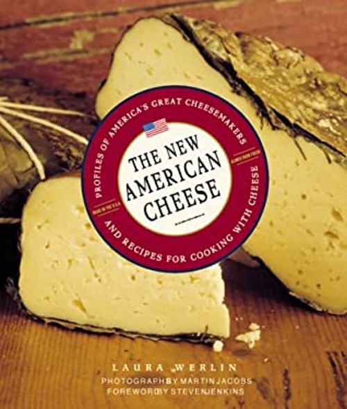 The New American Cheese Hardcover Laura Werlin