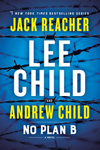No Plan B: A Jack Reacher Novel – Paperback By Child, Lee – GOOD
