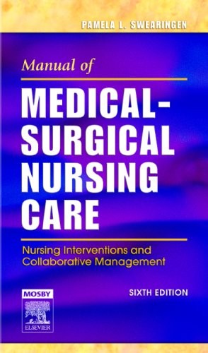 Manual of Medical-Surgical Nursing Care: Nursing Interventions and Collabora…