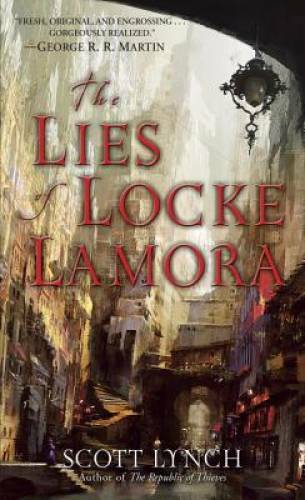 The Lies of Locke Lamora (Gentleman Bastards) By Lynch, Scott – VERY GOOD