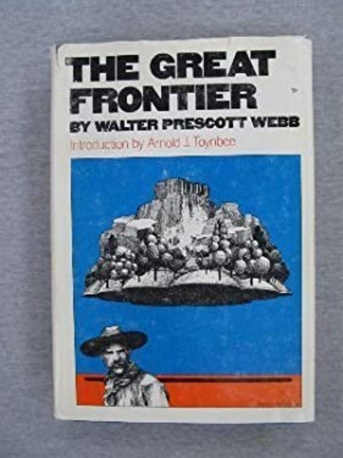 The Great Frontier Hardcover Walter Prescott Webb