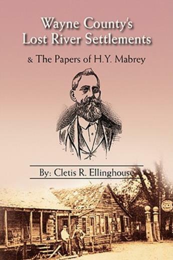 Wayne County’s Lost River Settlements