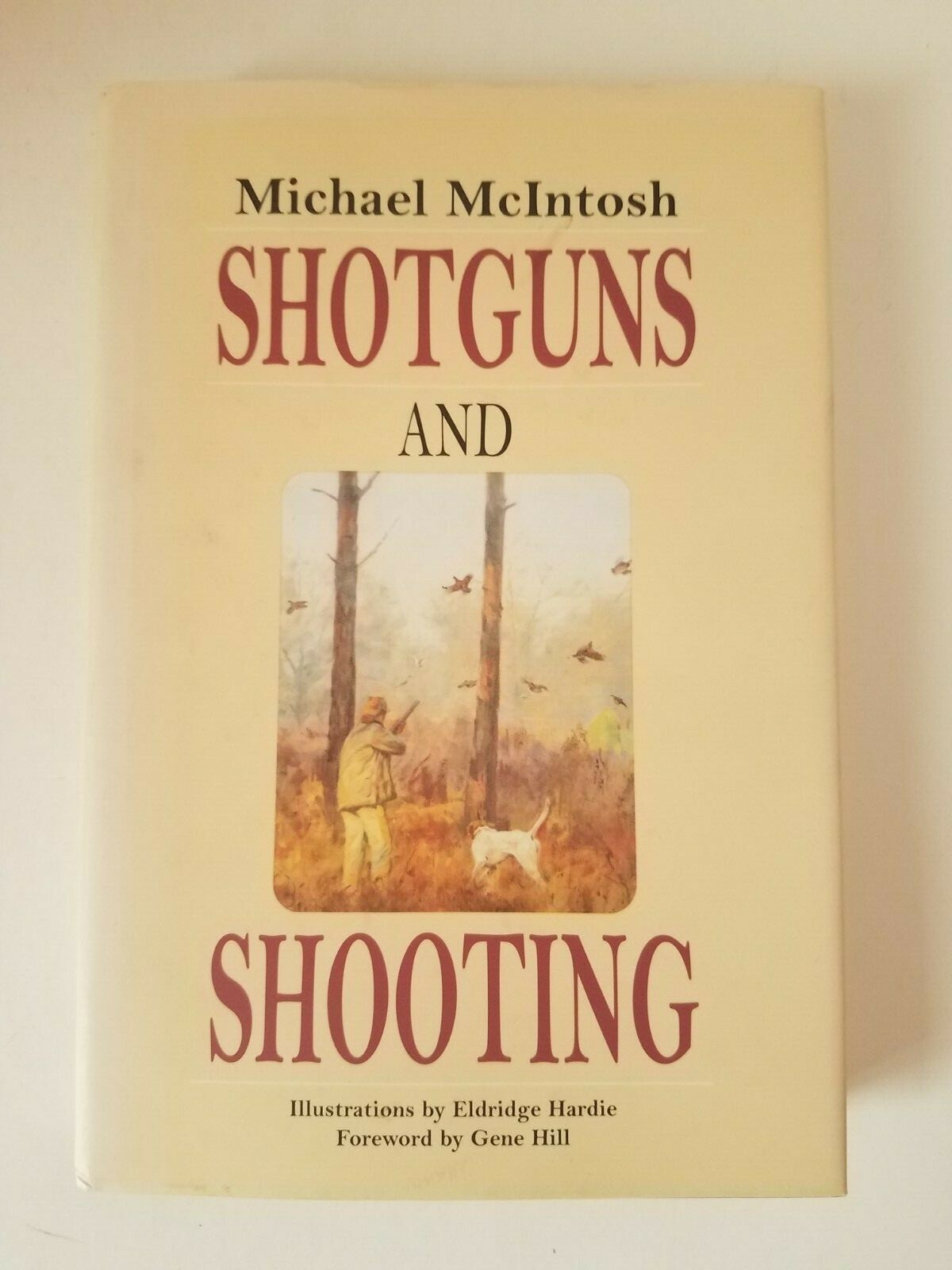Shotguns And Shooting by Michael McIntosh 1995 1st ed