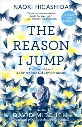 The Reason I Jump: The Inner Voice of a Thirteen-Year-Old Boy with Autism – GOOD