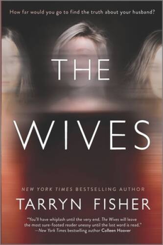 The Wives: A Novel – Hardcover By Fisher, Tarryn – ACCEPTABLE