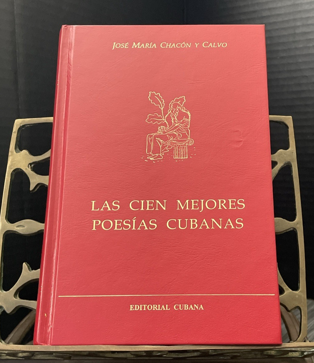 Las Cien Mejores Poesías Cubanas By Jose M. Chacon Y Calvo, 2004 Spanish Edition