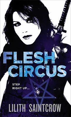 Flesh Circus by Lilith Saintcrow (2009, Mass Market)