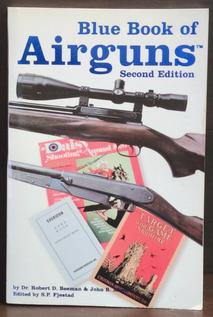 Blue Book of Airguns Second Edition By Doctor Robert D Beeman & John B Allen