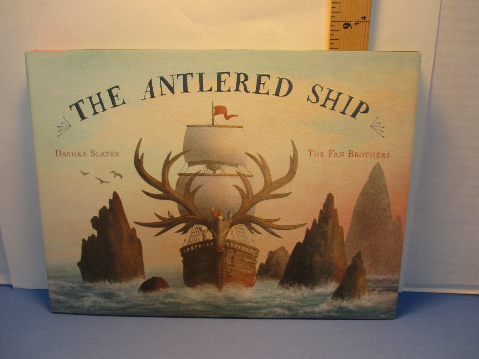 children’s picture book ANTLERED SHIP by DASHKA SLATER illus FAN BROTHERS hc2017