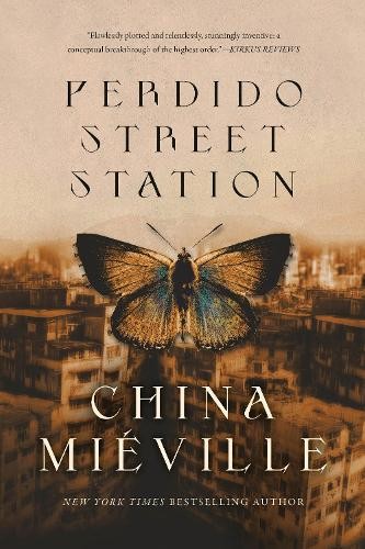 Perdido Street Station: 1 (Bas-Lag), Miéville, China