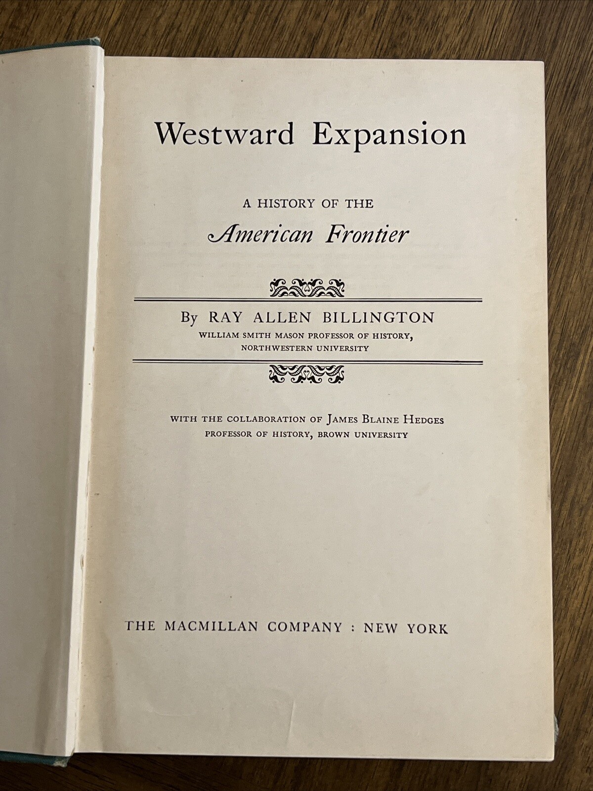 Westward Expansion: A History of the American Frontier 1957 Hardcover