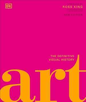 Art: The Definitive Visual Guide (DK – Hardcover, by Dixon Andrew Graham; – Good