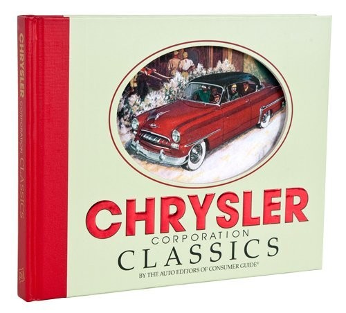 Chrysler Classic Cars – hardcover Auto Editors of Consumer Guide