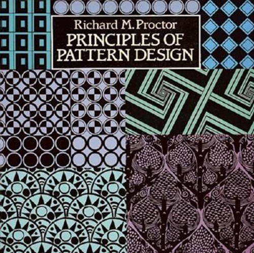 Principles of Pattern Design Paperback Richard M. Proctor