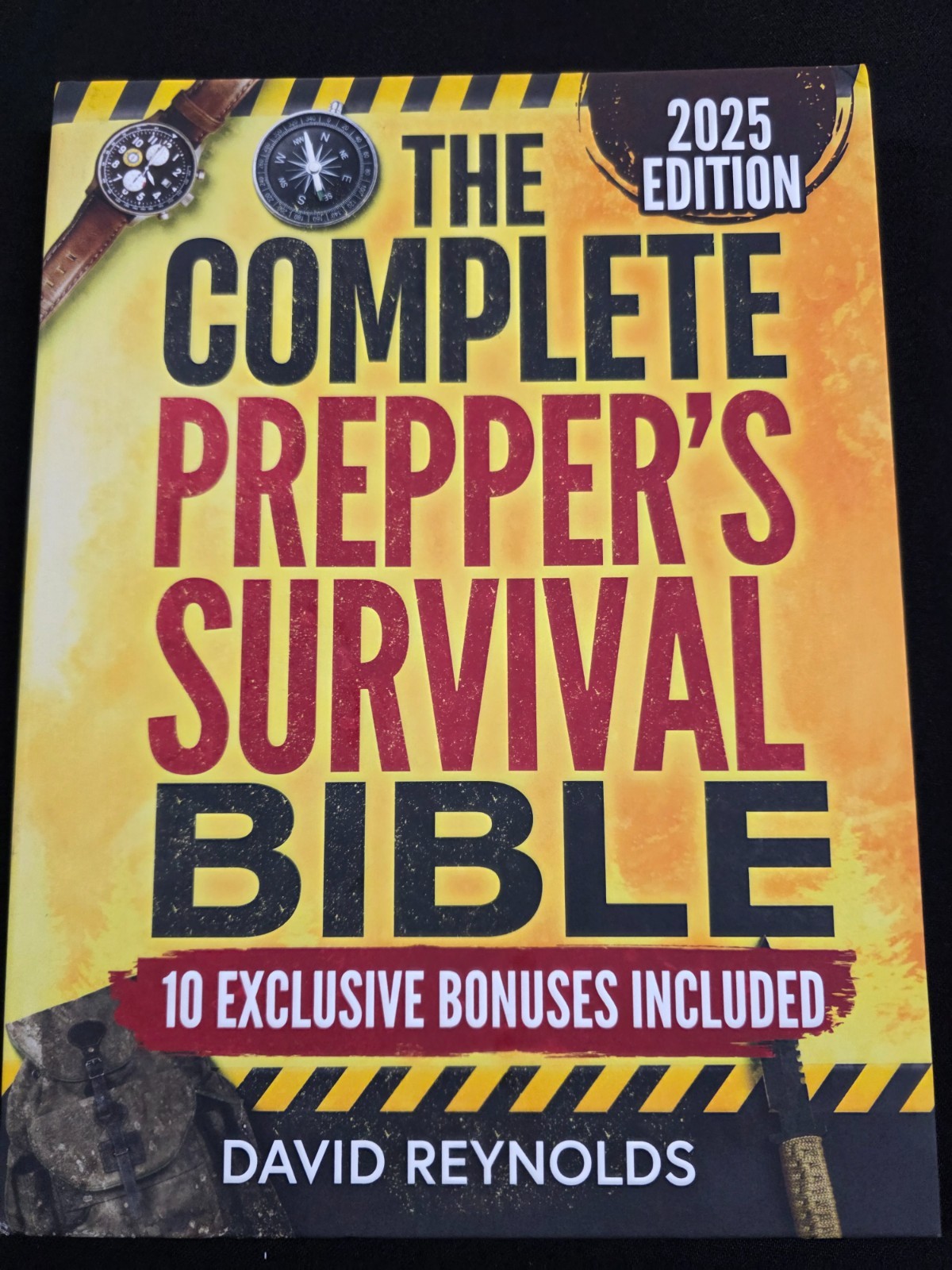 THE COMPLETE PREPPER’S SURVIVAL BIBLE Hard Cover David Reynolds 2025 Nature