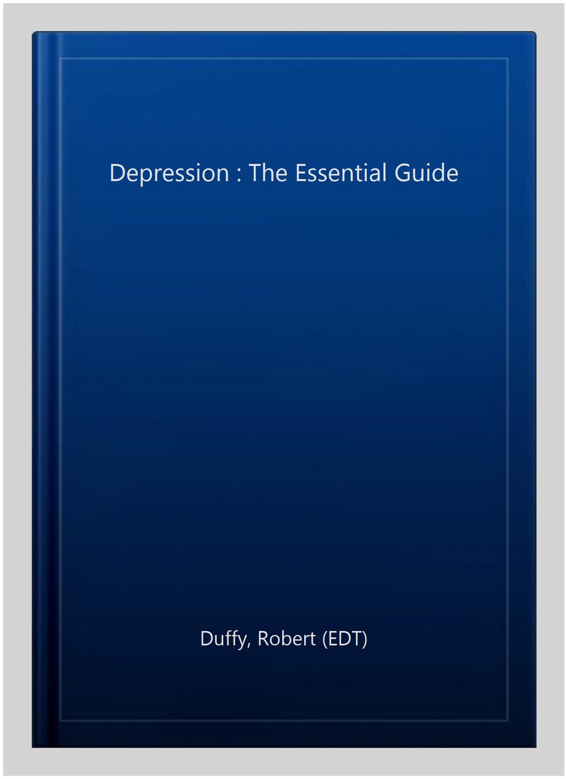 Depression : The Essential Guide, Paperback by Duffy, Robert (EDT), Like New …