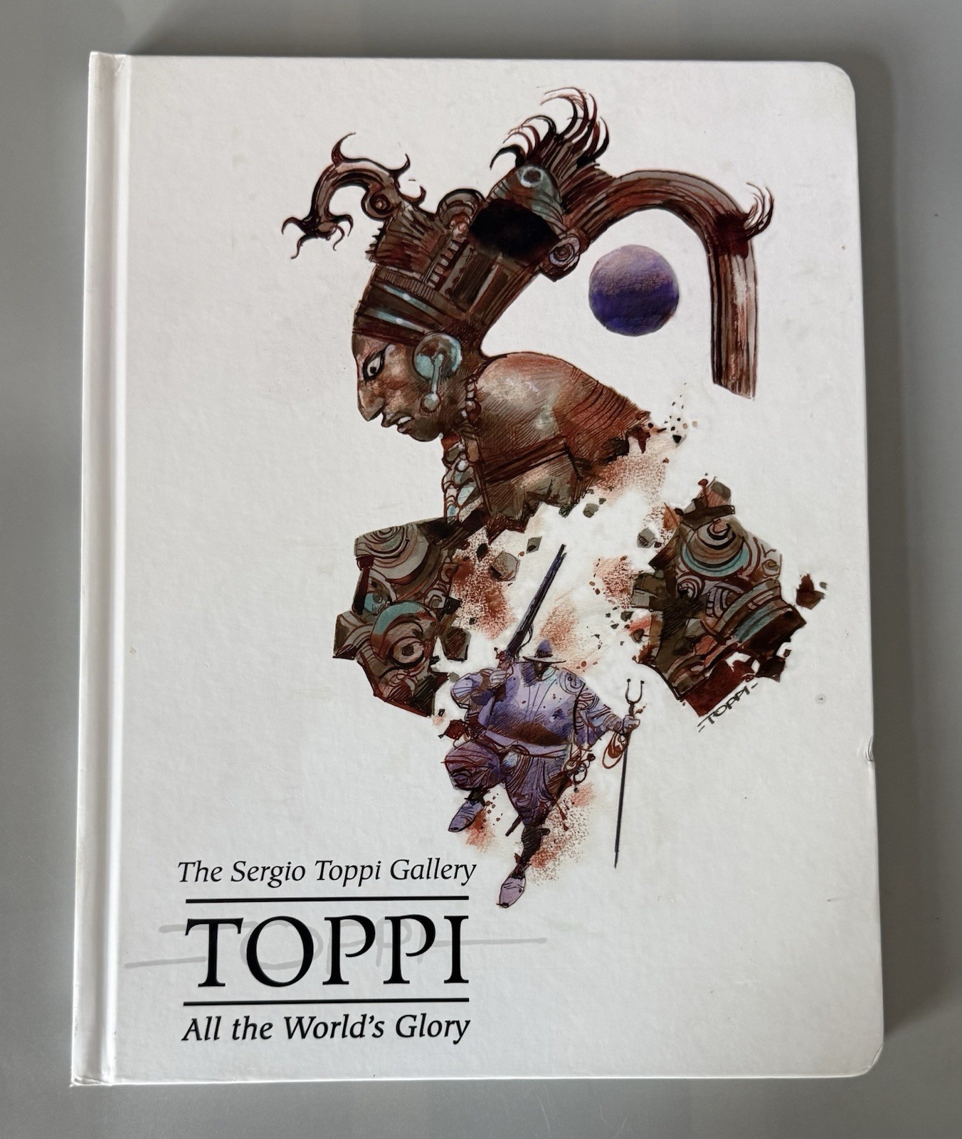 The Sergio Toppi Gallery: All The World’s Glory — Hardcover — 2023 Magnetic Pres