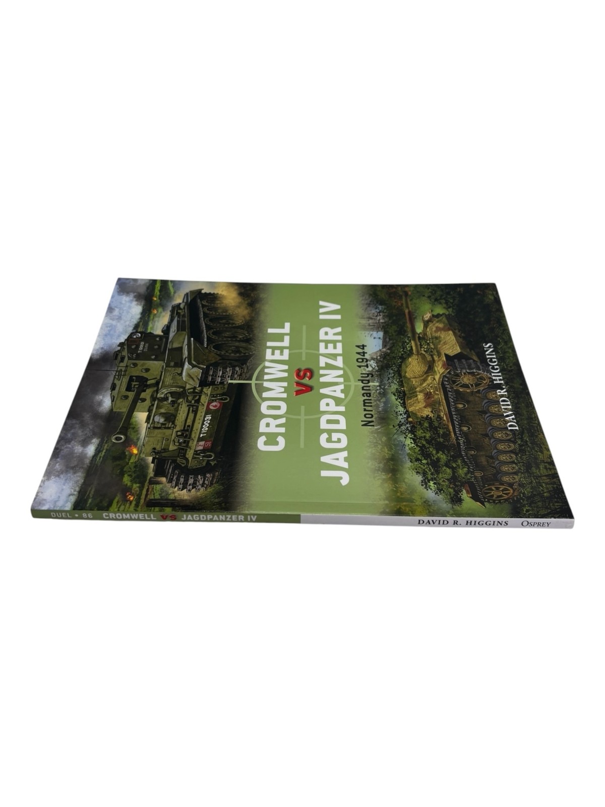 Cromwell vs Jagdpanzer IV: Normandy 1944 By Higgins, David R.