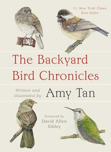 The Backyard Bird Chronicles by Tan, Amy Book Book The Fast Free Shipping