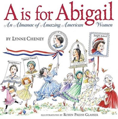 A is for Abigail: An Almanac of Amazing American Women – Hardcover – GOOD