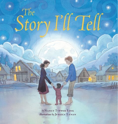 The Story I’ll Tell by Nancy Tupper-Ling: New