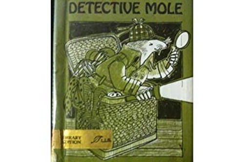 Detective Mole Hardcover Robert Quackenbush