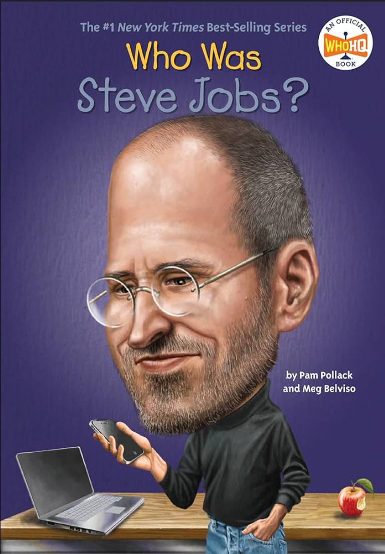 Who Was? Ser.: Who Was Steve Jobs? by Meg Belviso, Pam Pollack and Who HQ (2012,